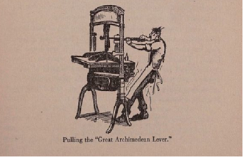 Illustration of a man using a printing press with caption: Pulling the Great Archimedean Lever